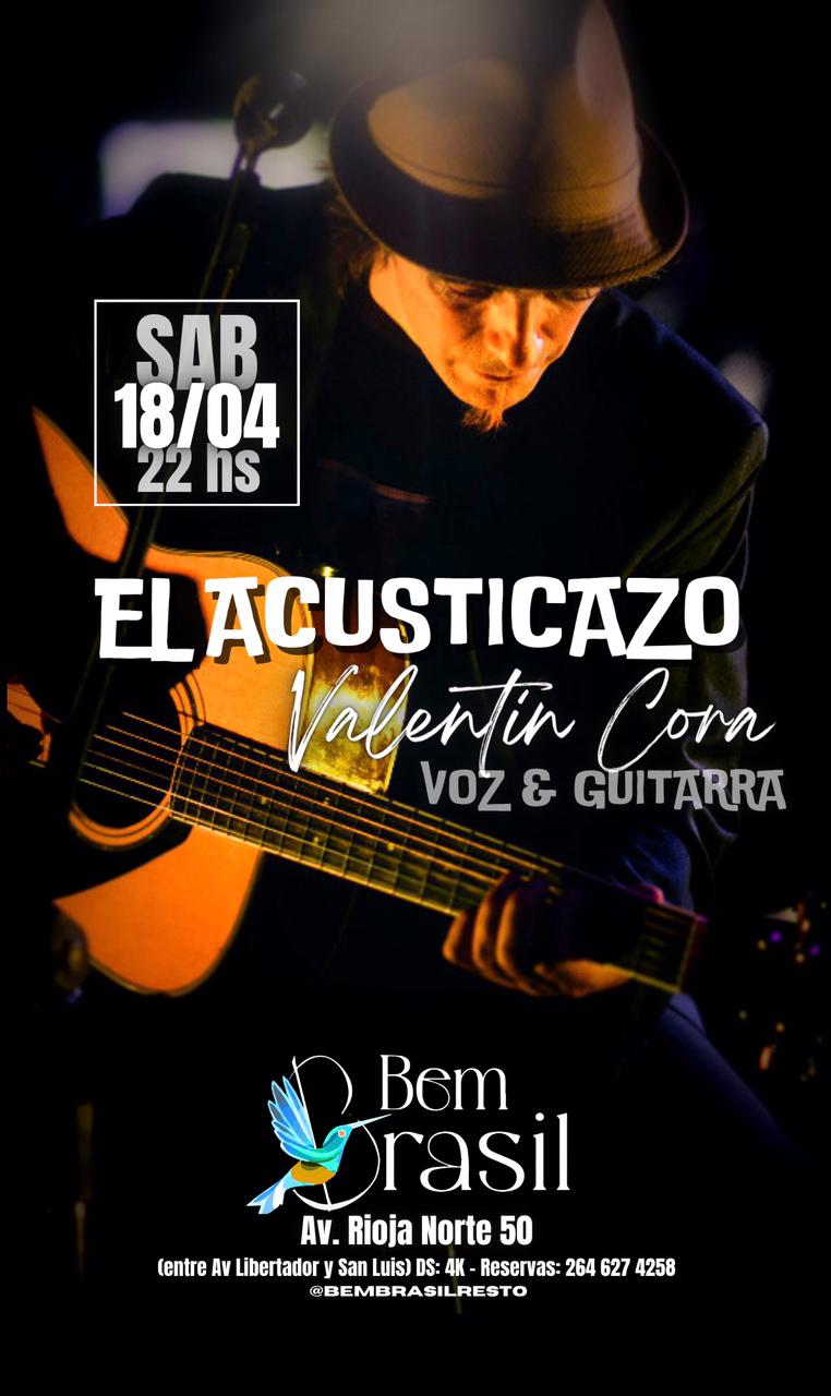 “EL ACUSTICAZO” de Valentin Cora